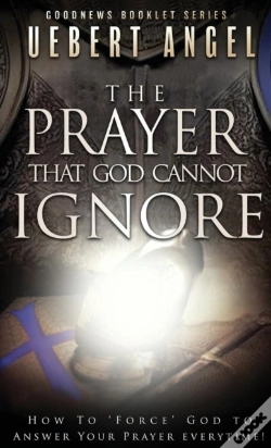 Capa do artigo The Prayer That God Cannot Ignore