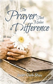 Capa do artigo The Prayer That Makes A Difference