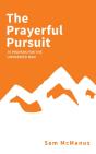 The Prayerful Pursuit - Preview