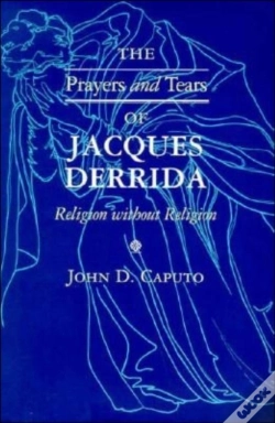 Capa do artigo The Prayers And Tears Of Jacques Derrida