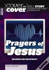 The Prayers Of Jesus
