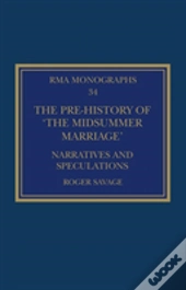 The Pre-History Of Â€˜The Midsummer Marriageâ€™