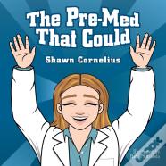 The Pre-Med That Could
