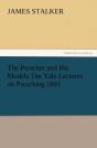 The Preacher And His Models The Yale Lectures On Preaching 1891 - Preview