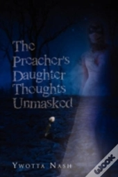 The Preacher'S Daughter Thoughts Unmasked