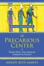 The Precarious Center, Or When Will The African Narrative Hold? - Preview