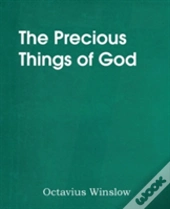 The Precious Things Of God
