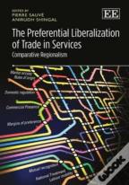 The Preferential Liberalization Of Trade In Serv - Comparative Regionalism
