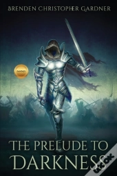 The Prelude To Darkness