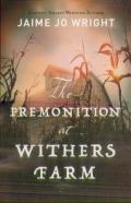 The Premonition At Withers Farm