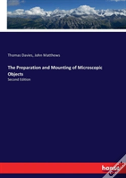 Capa do artigo The Preparation And Mounting Of Microscopic Objects