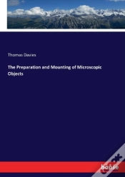 Capa do artigo The Preparation And Mounting Of Microscopic Objects