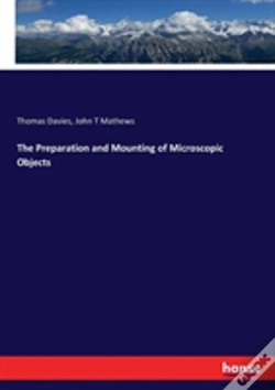 Capa do artigo The Preparation And Mounting Of Microscopic Objects