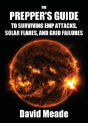 The Prepper'S Guide To Surviving Emp Attacks, Solar Flares And Grid Failures - Preview