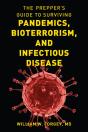 The Prepper'S Guide To Surviving Pandemics, Bioterrorism, And Infectious Disease - Preview