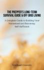 The Prepper'S Long-Term Survival Guide And Off Grid Living - Preview