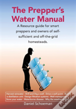The Prepper'S Water Manual