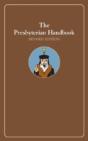 The Presbyterian Handbook, Revised Edition - Preview