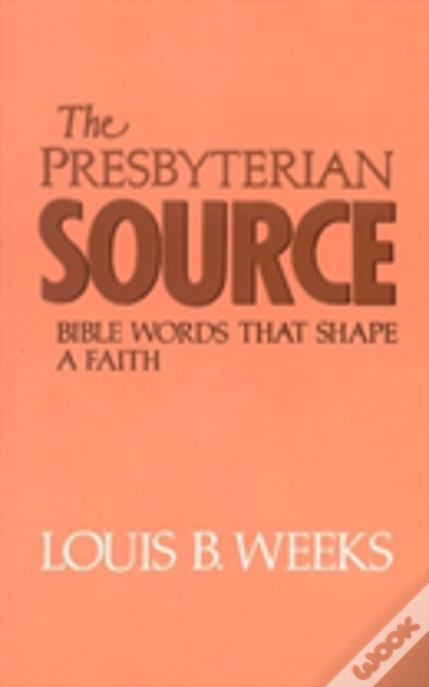 The Presbyterian Source