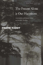 The Present Alone Is Our Happiness - Preview