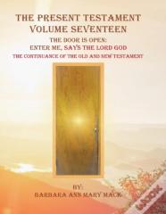 The Present Testament Volume Seventeen