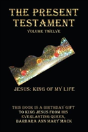 The Present Testament Volume Twelve - Preview
