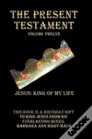 The Present Testament Volume Twelve