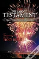 The Present Testament Volume Two