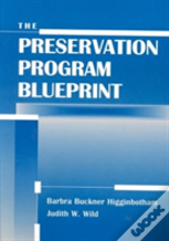 The Preservation Program Blueprint