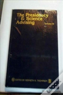The Presidency And Science Advising