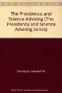 The Presidency And Science Advising - Preview