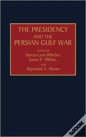 Capa do artigo The Presidency And The Persian Gulf War