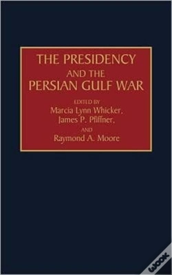 Capa do artigo The Presidency And The Persian Gulf War