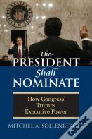 The President Shall Nominate