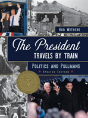 The President Travels By Train - Preview