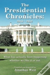 Capa do artigo The Presidential Chronicles: 2010 - 2012: What Has Actually Been Happening Whether We Like It Or Not.