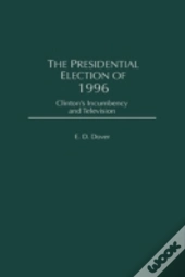 The Presidential Election Of 1996