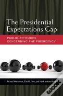 The Presidential Expectations Gap