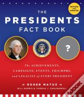 The Presidents Fact Book
