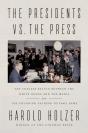 The Presidents Vs. The Press - Preview