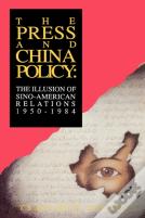 The Press And China Policy
