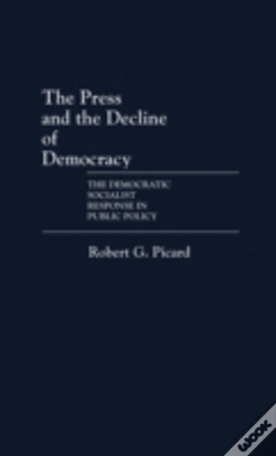 Capa do artigo The Press And The Decline Of Democracy