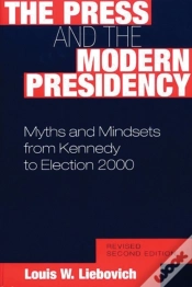 Capa do artigo The Press And The Modern Presidency