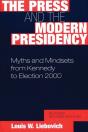 The Press And The Modern Presidency - Preview