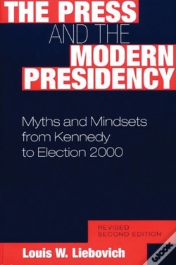 Capa do artigo The Press And The Modern Presidency