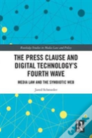 The Press Clause And Digital Technology'S Fourth Wave