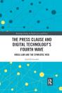 The Press Clause And Digital Technology'S Fourth Wave - Preview