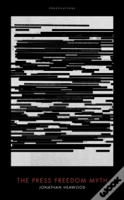 Capa do artigo The Press Freedom Myth