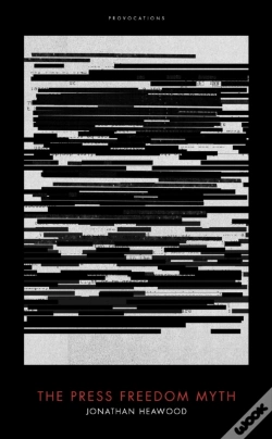 Capa do artigo The Press Freedom Myth