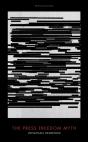 The Press Freedom Myth - Preview